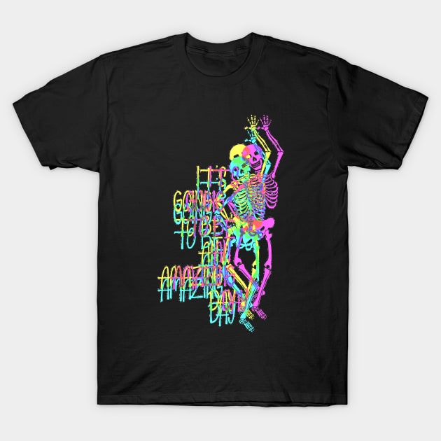 Amazing Day Skeleton - crossed neon colored T-Shirt by EDDArt